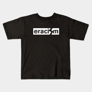 Eracism Kids T-Shirt